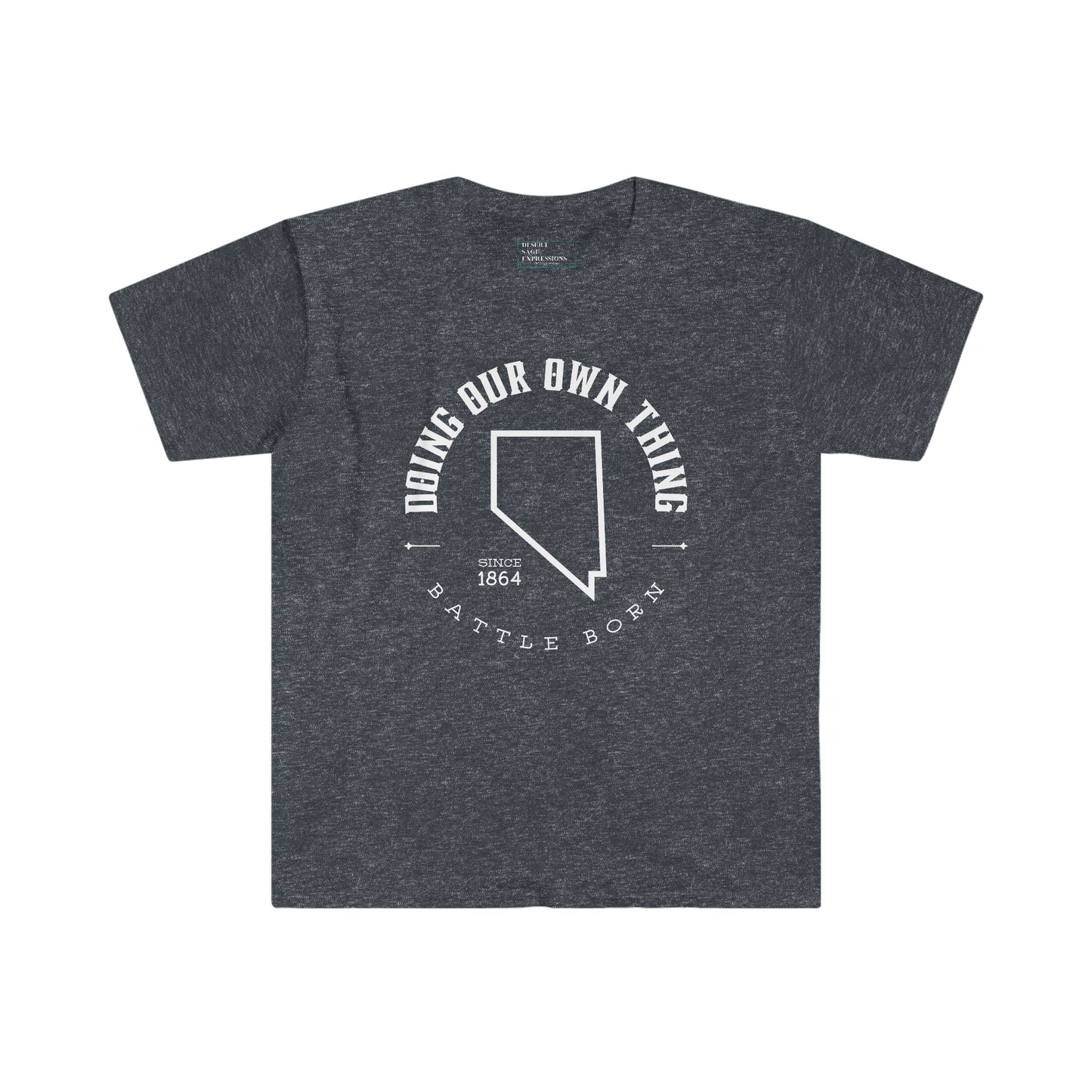 Doing our own thing | Nevada Pride | Graphic Tee | Battle Born | Home Means Nevada