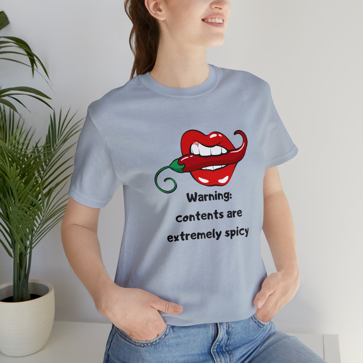Sarcastic Tee | Funny Tee | Extremely Spicy