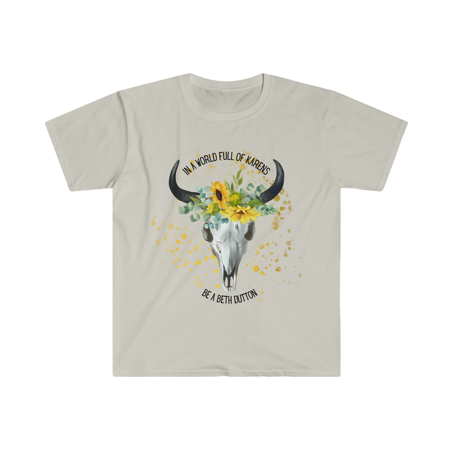 In a world of Karen's be a Beth | Graphic Tee | Modern Western