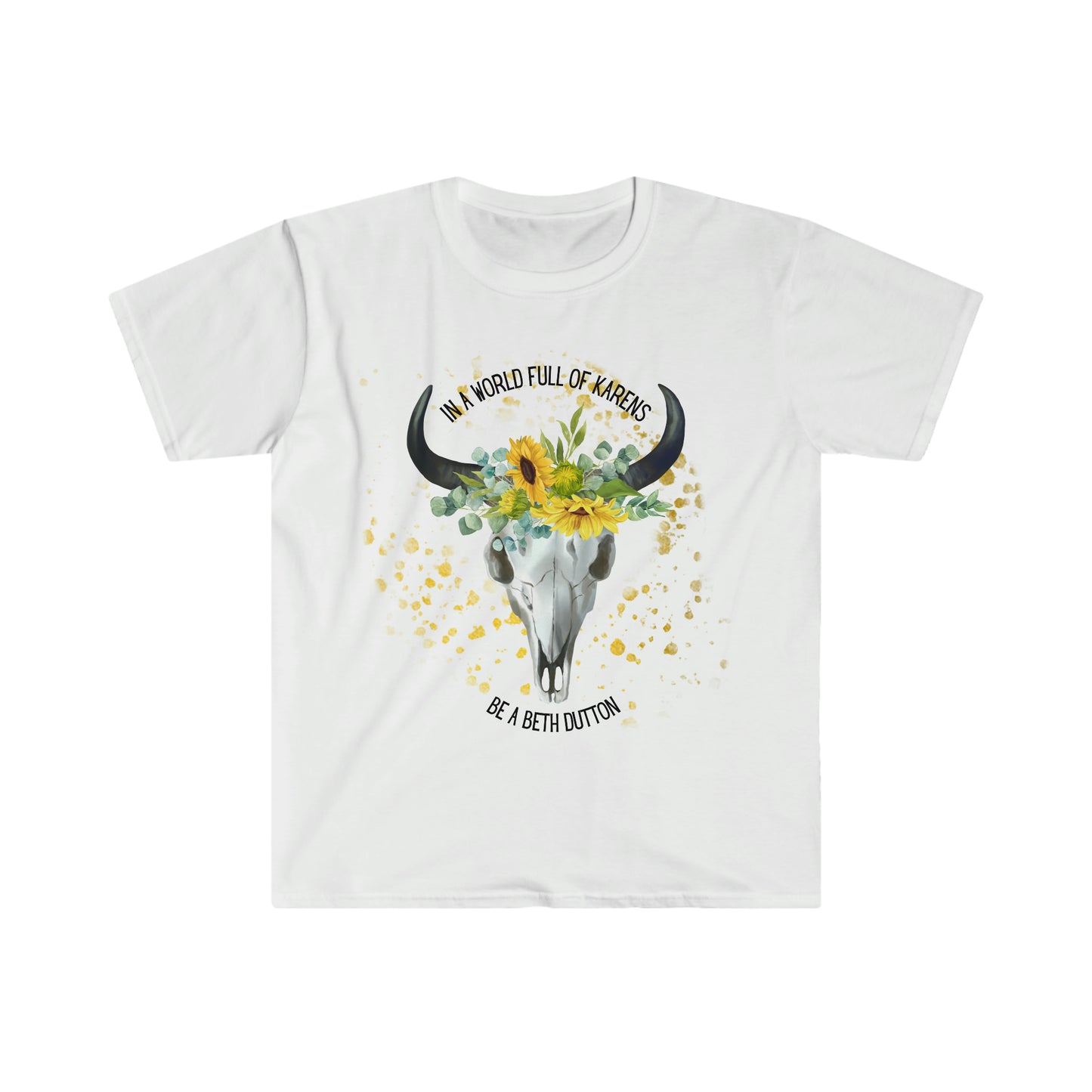 In a world of Karen's be a Beth | Graphic Tee | Modern Western