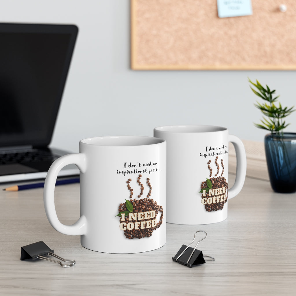 I need COFFEE, NOT another inspirational quote!
