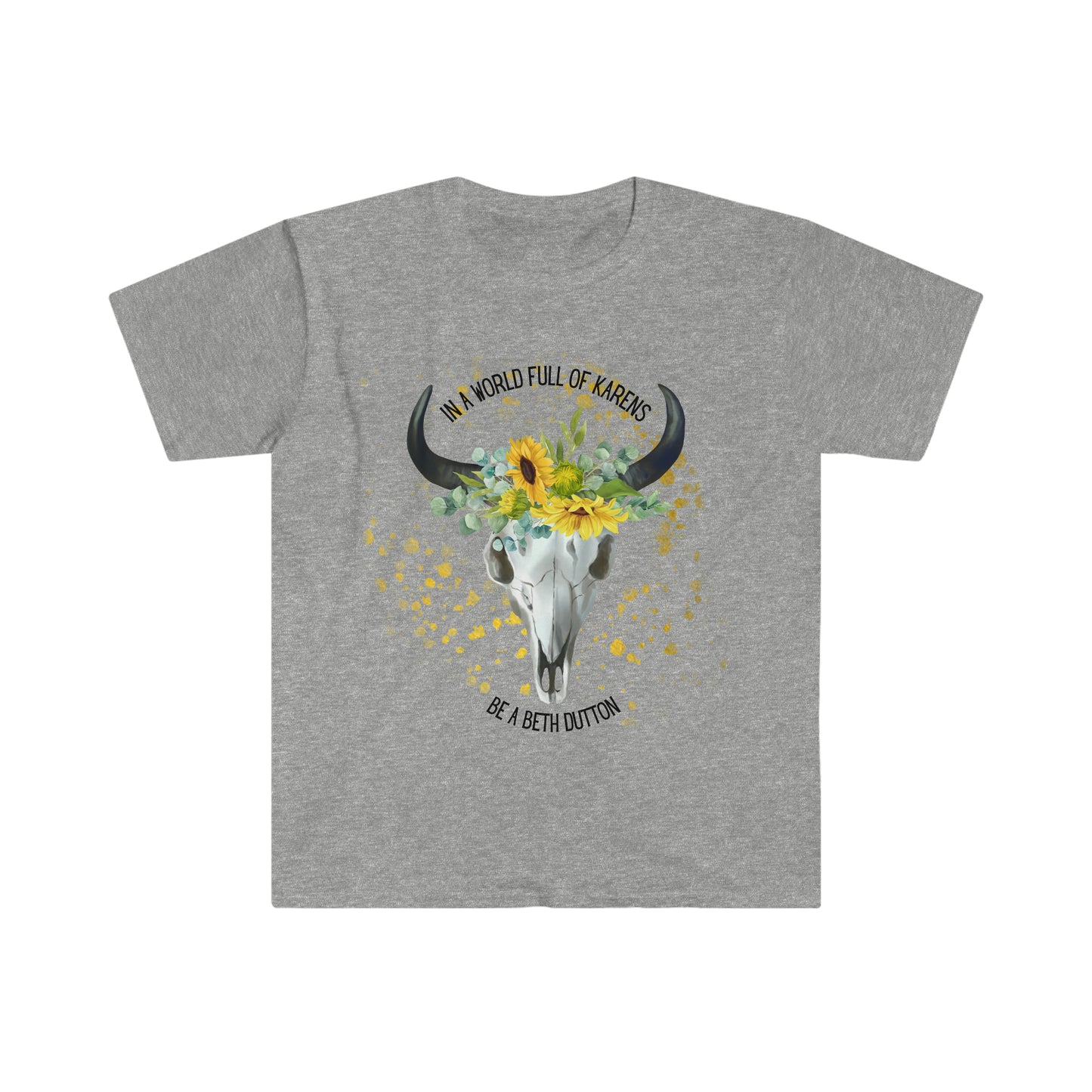 In a world of Karen's be a Beth | Graphic Tee | Modern Western