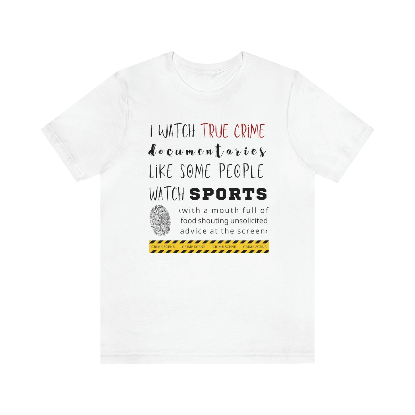True Crime Documentaries | Murder Shows Tee | True Crime Comfort Tee