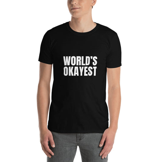 World’s Okayest Men’s Short-Sleeve T-Shirt