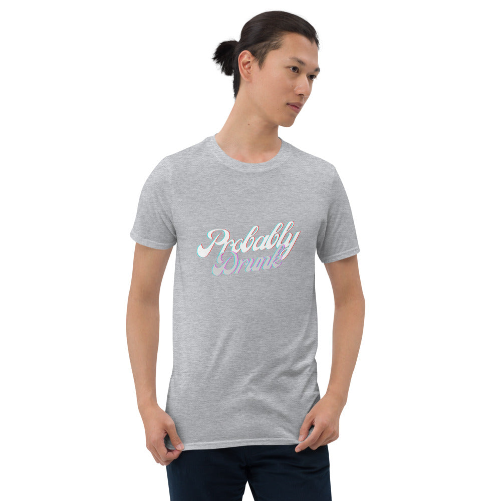 Probably Drunk T-Shirt