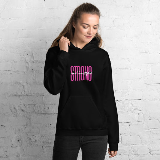 You are STRONG and Beautiful Hoodie