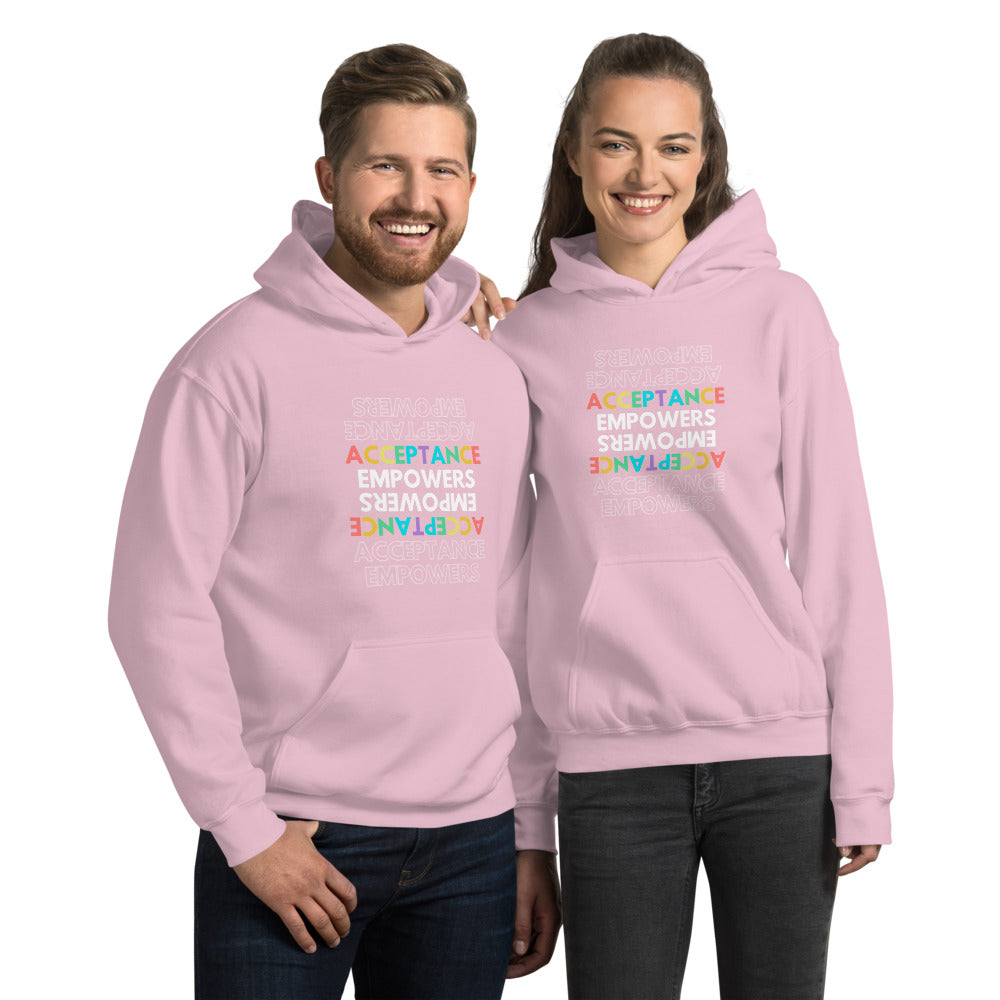 Acceptance Empowers Hoodie [Be part of the solution and start the conversation]