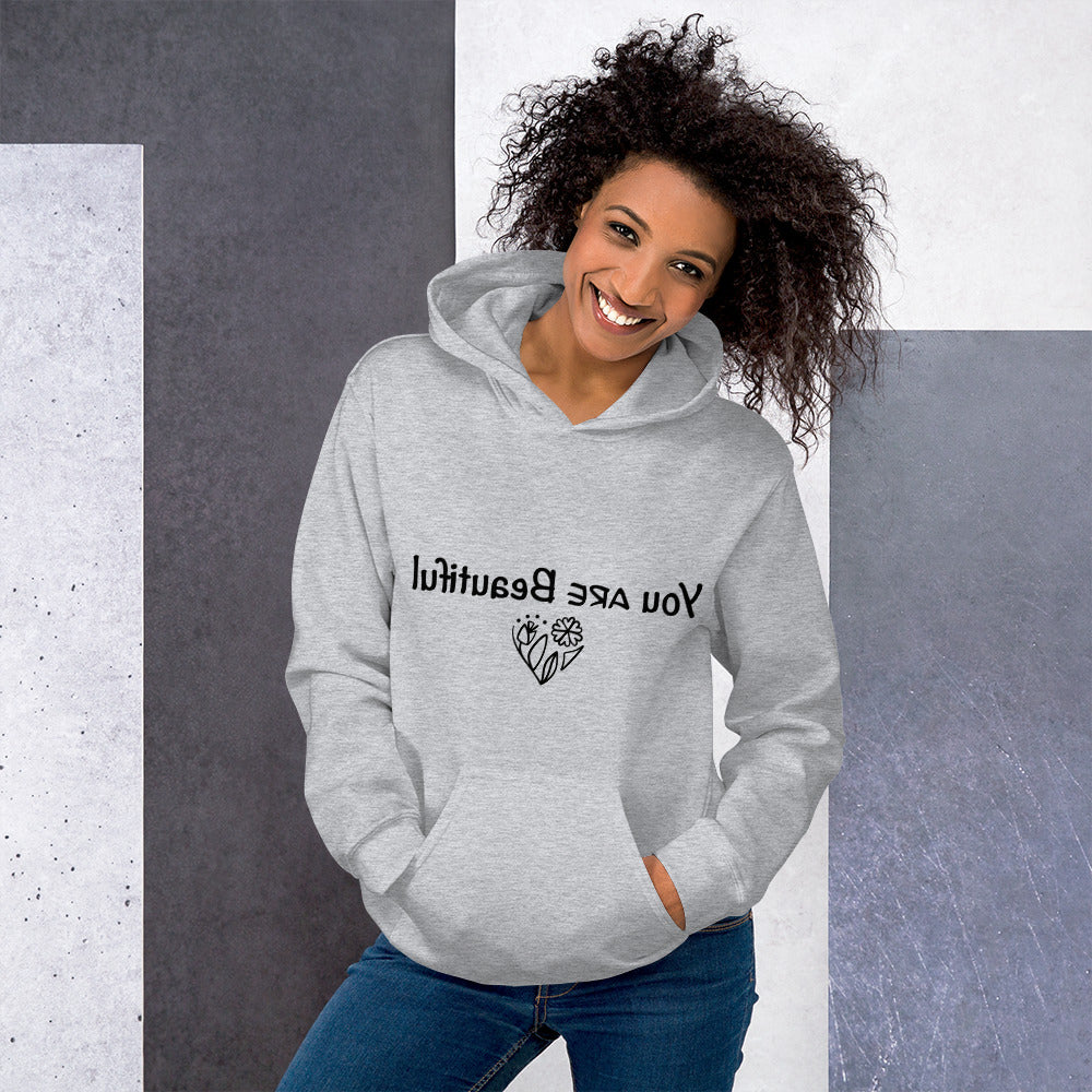You ARE Beautiful mirror Hoodie