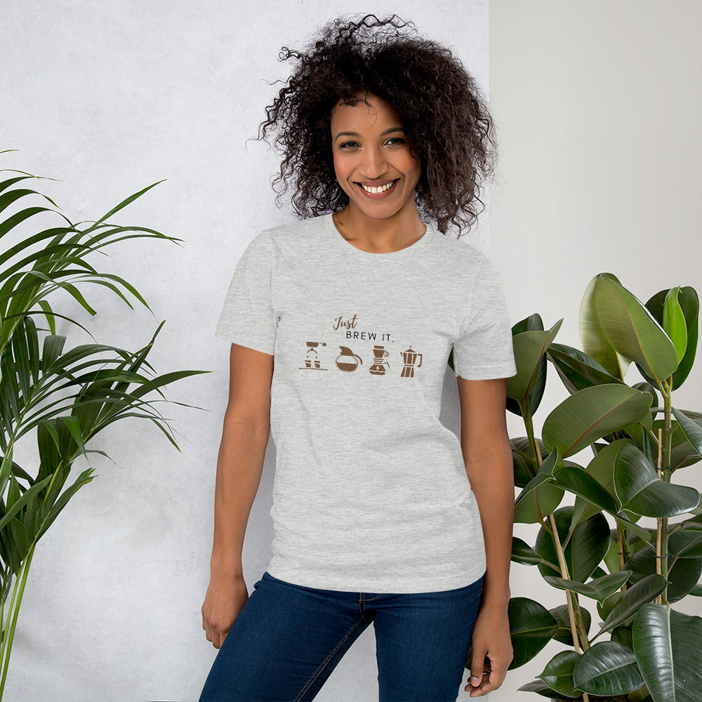 Just Brew It. T-Shirt