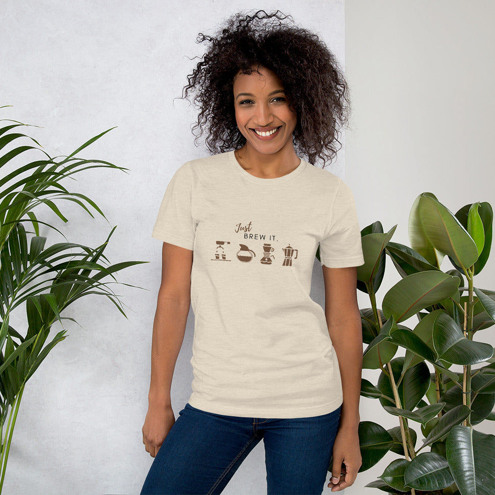 Just Brew It. T-Shirt