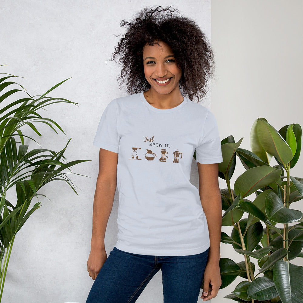 Just Brew It. T-Shirt