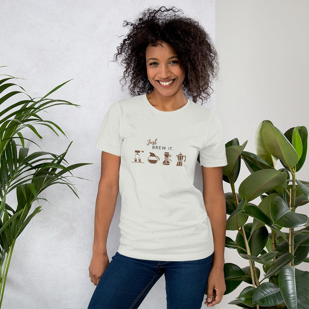 Just Brew It. T-Shirt
