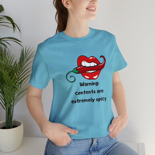 Sarcastic Tee | Funny Tee | Extremely Spicy